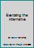 Exercising the Alternative: Healthy Living Through Disease Management 0963858637 Book Cover