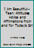 I Am Beautiful--Teen: Attitudes, Advice and Affirmations from and for Today's Girl 1576010805 Book Cover