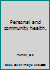 Personal and community health, B0007E4TNS Book Cover