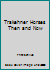Trakehner Horses Then and Now 0960154612 Book Cover