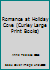 A Romance at Holiday Cove (Curley Large Print Books) 1555043011 Book Cover