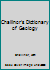 Challinor's Dictionary of Geology 0195205057 Book Cover