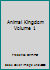 The Animal Kingdom, Volume 1 B000SI4CGW Book Cover