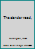 The slender reed, B0007E67SI Book Cover