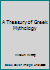 A Treasury of Greek Mythology B001OTGW3A Book Cover