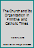 The Church and Its Organization in Primitive and Catholic Times B00CQQWCUM Book Cover