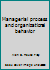 Managerial process and organizational behavior B007T03KTW Book Cover