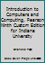 Introduction to Computers and Computing, Pearson Ninth Custom Edition for Indiana University 1323294147 Book Cover