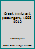 Greek immigrant passengers, 1885-1910 B0006P6OK4 Book Cover