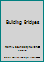 Building Bridges 156411192X Book Cover
