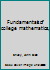 Fundamentals of college mathematics, B0007DONSK Book Cover