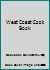 West Coast Cook Book B00B3K92WI Book Cover