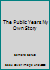 The Public Years Ny Own Story B000I5H8K2 Book Cover