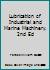 Lubrication of Industrial and Marine Machinery. 2nd Ed B004PHEL5E Book Cover