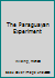 The Paraguayan Experiment 0140073604 Book Cover