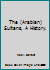 The (Arabian) Sultans, A History. B002F876K2 Book Cover
