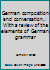 German composition and conversation,: With a review of the elements of German grammar B00087SDFY Book Cover