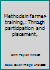 Methods in farmer-training,: Through participation and placement, B00087B6CQ Book Cover