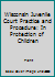 Wisconsin Juvenile Court Practice and Procedure: In Protection of Children 0866783636 Book Cover