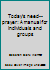 Today's need--prayer: A manual for individuals and groups B0007KC7T0 Book Cover