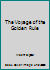 The Voyage of the Golden Rule B001NXVS5O Book Cover