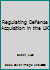 Regulating Defence Acquisition in the UK 1509911855 Book Cover
