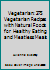 Vegetarian: 375 Vegetarian Recipes with Natural Foods For Healthy Eating & Meatless Meals (Clean Eating, Vegetarian Cookbook, Vegetarian Diet, Vegetarian Slow Cooker) 1512164151 Book Cover