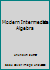 Modern Intermediate Algebra 0039209903 Book Cover