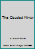 The Clouded Mirror B000J0TCXW Book Cover