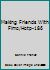 Making Friends with Fimo: 19 Clay Projects with Over 100 Step-By-Step Photos 1562310712 Book Cover