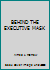 BEHIND THE EXECUTIVE MASK B000LCSYAK Book Cover