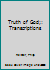 Truth of God;: Transcriptions B0007GUH5U Book Cover