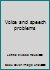 Voice and speech problems B00085MA4G Book Cover