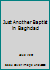 Just Another Baptist in Baghdad: Inside Views of a Natural-Born Outsider 0978947703 Book Cover