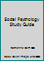 Social Psychology Study Guide 0536908567 Book Cover