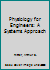 Physiology for Engineers: A Systems Approach 1498734561 Book Cover