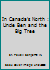 In Canada's North : Uncle Ben and the Big Tree 0920884350 Book Cover