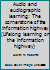 Audio and audiographic learning: The cornerstone of the information highway 2894611951 Book Cover