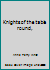 Knights of the Table Round 0811642046 Book Cover