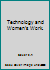 Technology and Women's Work. B000NGX35U Book Cover