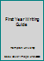 First Year Writing Guide 1598306944 Book Cover