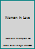 Woman in Love B000H45A9A Book Cover