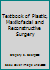 Textbook of Plastic, Maxillofacial and Reconstructive Surgery 0683034545 Book Cover