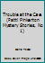 Trouble at the Cave (Patti Pinkerton Mystery Stories, No 1) 1569691754 Book Cover