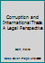 Corruption and International Trade: A Legal Perspective 0754646483 Book Cover