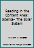 READING IN THE CONTENT AREA: SCIENCE- THE SOLAR SYSTEM 0785424296 Book Cover