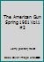 The American Gun Spring 1961 Vol.1 #2 B001SCKLQ2 Book Cover