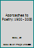 Approaches to Poetry: 1900 - 2000 1405148276 Book Cover