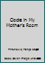 Clock's in My Mother's Room 1628973528 Book Cover