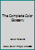 The Complete Color Glossary 1568300964 Book Cover